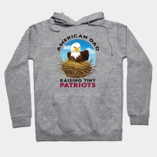 American Dad raising tiny patriots, Bald Eagles Nest Hoodie